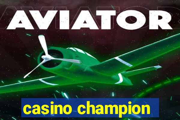 casino champion